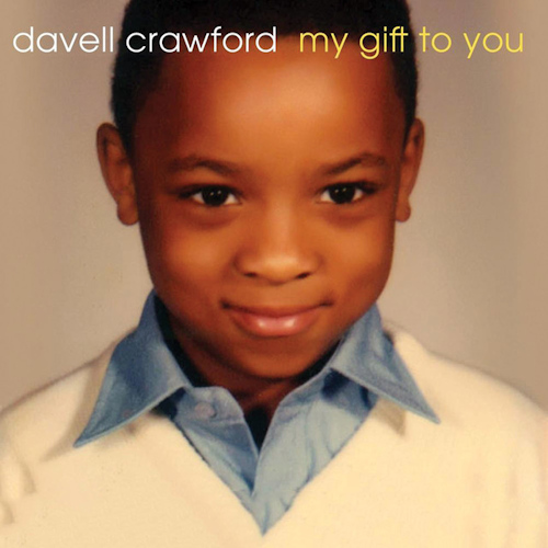 CRAWFORD, DAVELL - MY GIFT TO YOUCRAWFORD, DAVELL - MY GIFT TO YOU.jpg